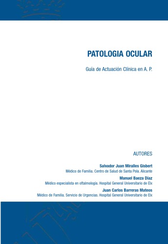 PATOLOGIA OCULAR Guía de Actuación Clínica en Atencion Primaria