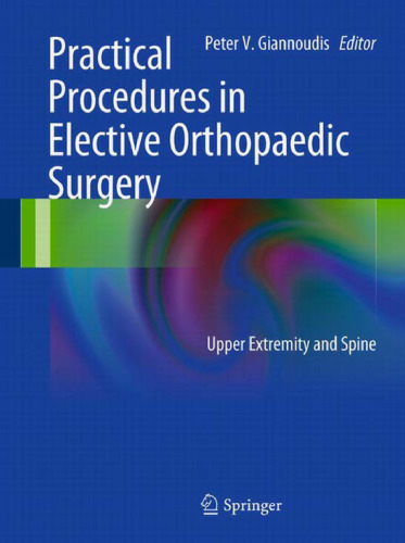 Practical Procedures in Elective Orthopedic Surgery: Upper Extremity and Spine