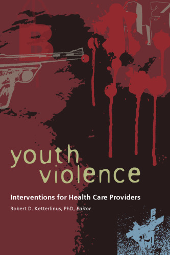 Youth Violence: Interventions for Health Care Providers