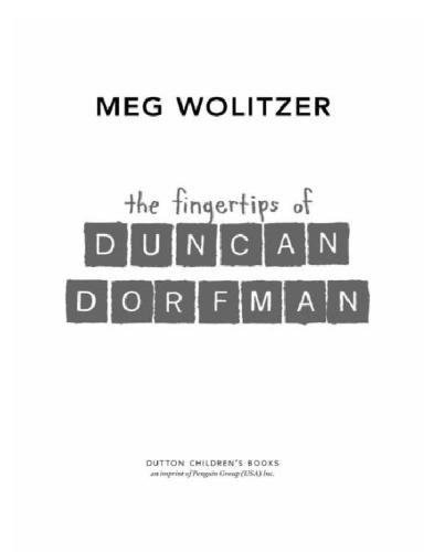 The Fingertips of Duncan Dorfman