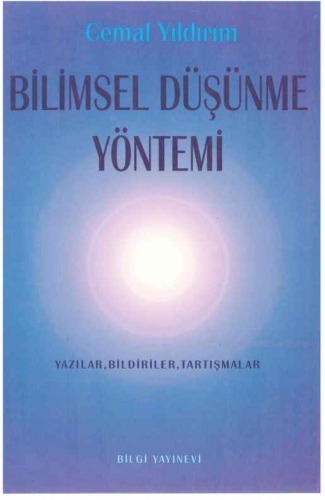 Bilimsel düşünme yöntemi: yazılar, bildiriler, tartışmalar