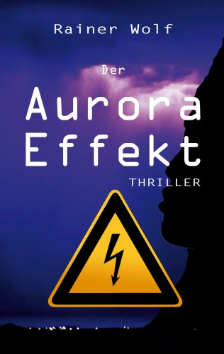 Der Aurora Effekt