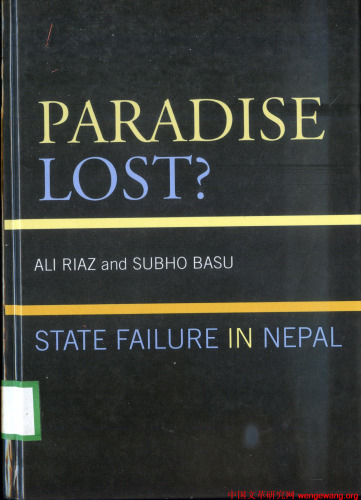 Paradise Lost?: State Failure in Nepal