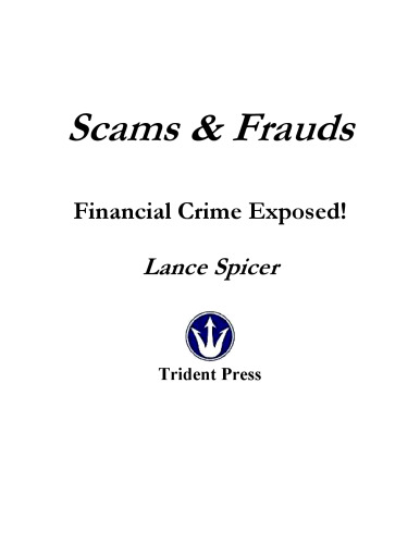 Scams & Frauds: Financial Crime Exposed