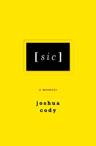 sic : A Memoir