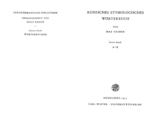 Russisches etymologisches Wörterbuch, Bände I-III