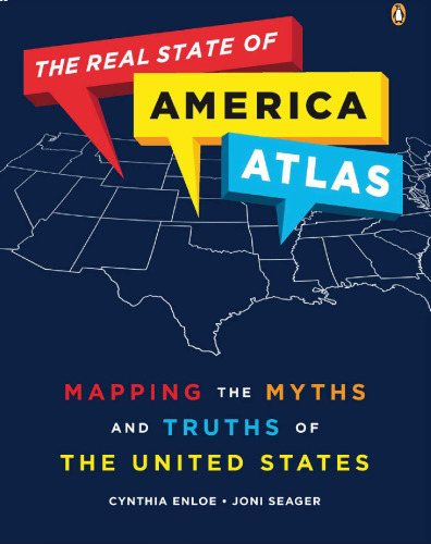 The Real State of America Atlas: Mapping the Myths and Truths of the United States