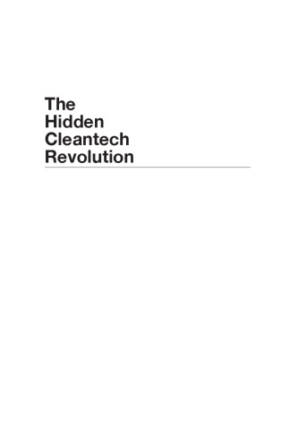 The Hidden Cleantech Revolution: Five Priorities for Securing America's Energy Future- Without Breaking the Bank