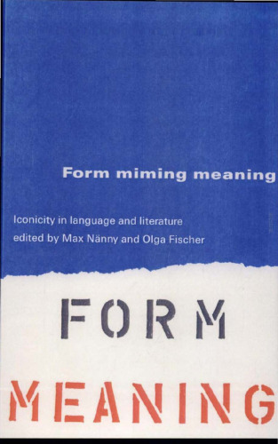 Form miming meaning: iconicity in language and literature
