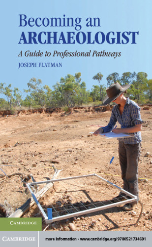 Becoming an Archaeologist: A Guide to Professional Pathways
