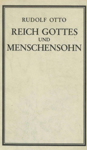 Reich Gottes und Menschensohn. Ein religionsgeschichtlicher Versuch