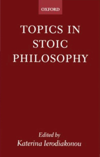 Topics in Stoic Philosophy