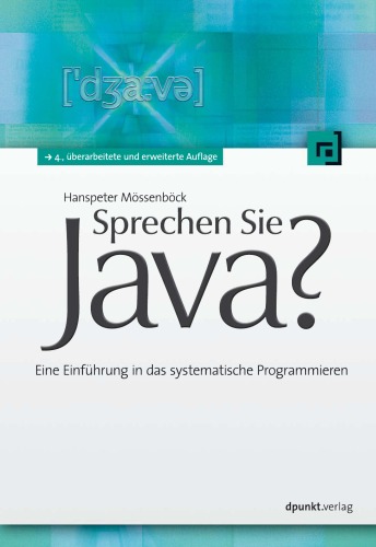Sprechen Sie Java?: Eine Einführung in das systematische Programmieren