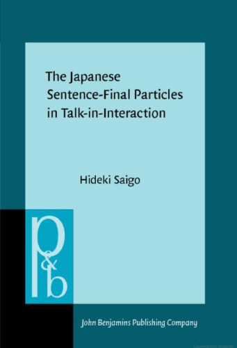 The Japanese Sentence-Final Particles in Talk-in-Interaction
