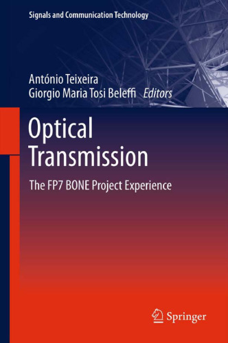 Optical Transmission: The Fp7 Bone Project Experience
