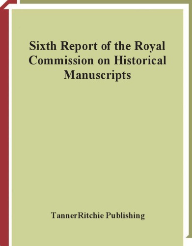 Sixth report of the Royal commission on historical manuscripts