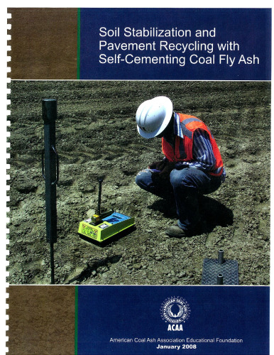 Soil Stabilization and Pavement Recycling with Self Cementing Coal Fly Ash