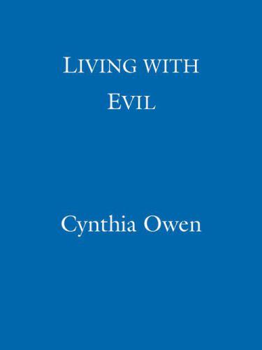 Living With Evil: Her father stole her innocence. Her mother killed her baby. A shocking true story.
