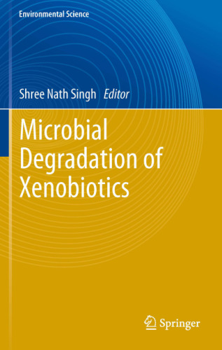 Microbial Degradation of Xenobiotics