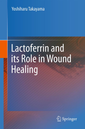 Lactoferrin and Its Role in Wound Healing