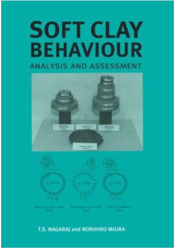 Soft clay behaviour: analysis and assessment