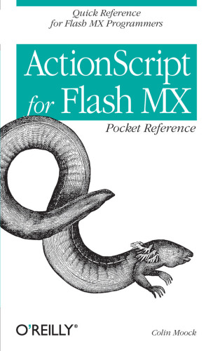 ActionScript for Flash MX Pocket Reference: Quick Reference for Flash MX Programmers (Pocket Reference (O'Reilly))