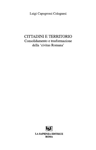 Cittadini e territorio: consolidamento e trasformazione della 'civitas romana'
