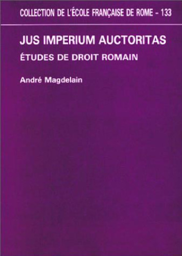 Jus Imperium Auctoritas : Études de droit romain