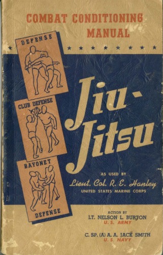Combat Conditioning Manual: Jiu Jitsu Defense, Bayonet Defense, Club Defense