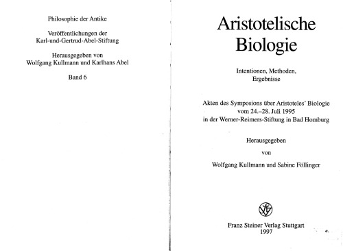 Aristotelische Biologie: Intentionen, Methoden, Ergebnisse