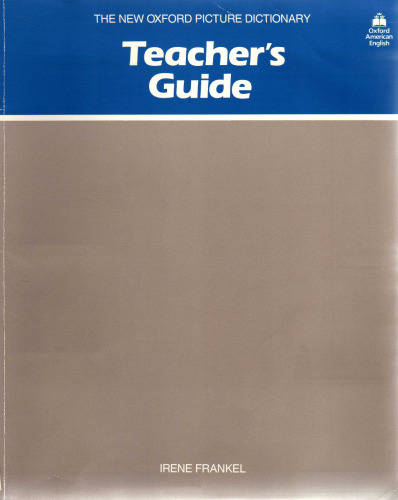 The new Oxford picture dictionary: teacher's guide