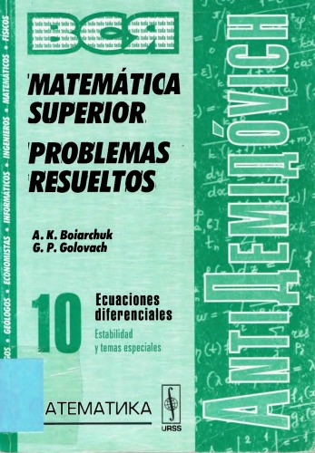 Matemática superior: problemas resueltos. Ecuaciones diferenciales. Estabilidad y temas especiales