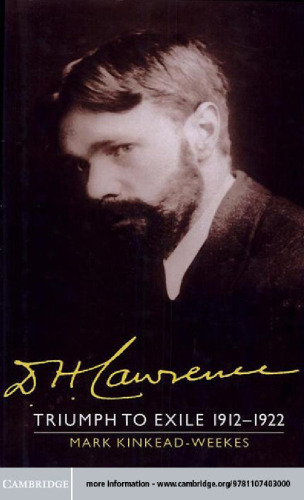 The Cambridge Biography of D. H. Lawrence, Voume 2: Triumph to Exile 1912-1922