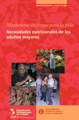 Mantenerse en forma para la vida: Necesidades nutricionales de los adultos mayores