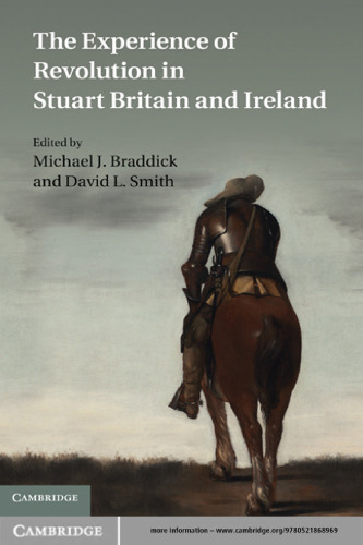 The Experience of Revolution in Stuart Britain and Ireland