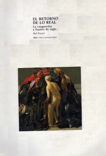 El retorno de lo real: la vanguardia a finales de siglo