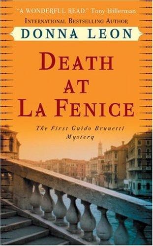 Death at La Fenice: A Commissario Guido Brunetti Mystery