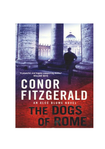 The Dogs of Rome: A Commissario Alec Blume Novel