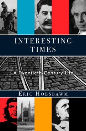 Interesting times: a twentieth-century life