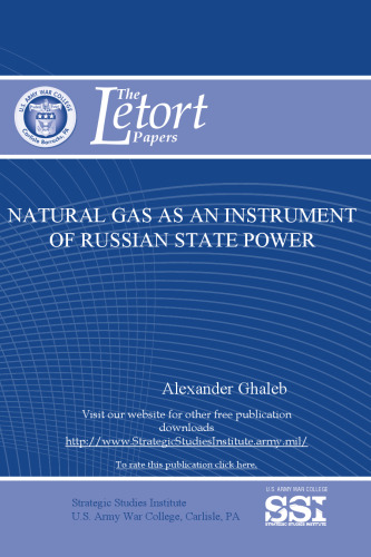 Natural Gas as an Instrument of Russian State Power (Letort Paper)
