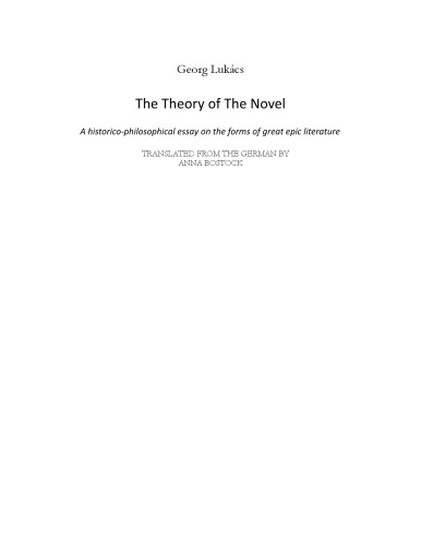The Theory of the Novel: A Historico-Philosophical Essay on the Forms of Great Epic Literature