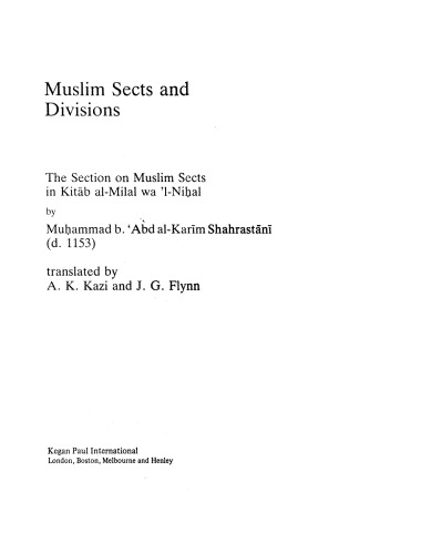 Muslim sects and divisions: the section on Muslim sects in Kitāb al-milal wa 'l-niḥal