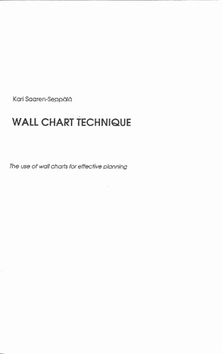 Wall chart technique: the use of wall charts for effective planning