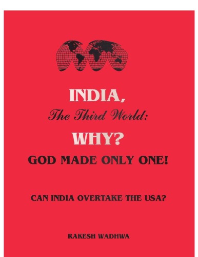 India, The Third World Why? God Made Only One! Can India Overtake USA?