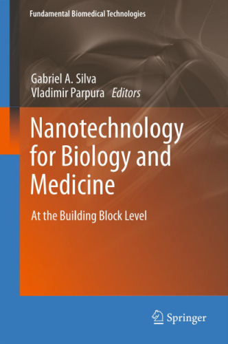Nanotechnology for Biology and Medicine: At the Building Block Level