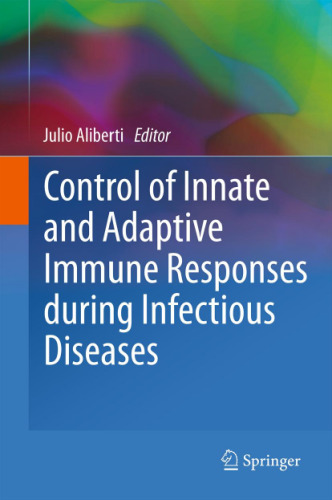 Control of Innate and Adaptive Immune Responses During Infectious Diseases