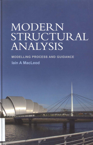 Modern structural analysis: modelling process and guidance