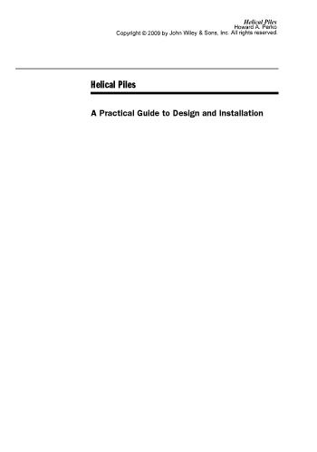 Helical piles: a practical guide to design and installation