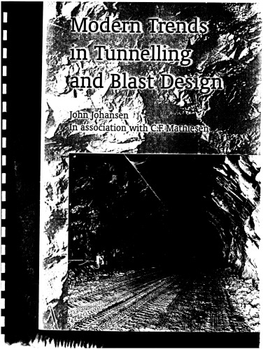 Modern Trends in Tunnelling and Blast Design