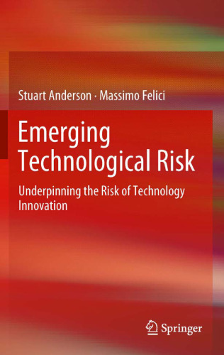 Emerging Technological Risk: Underpinning the Risk of Technology Innovation